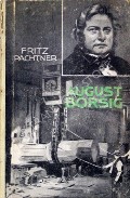 Book cover of August Borsig  by PACHTNER, Fritz 